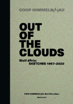Coop Himmelb(l)au, Wolf D. Prix, Out of the Clouds. Wolf dPrix, Sketches 1967 – 2020, Birkhäuser